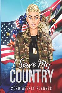 I Serve My Country 2020 Weekly Calendar Planner