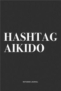 Hashtag Aikido