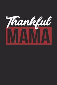 Thanksgiving Notebook - Thankful Mama Journal - Thanksgiving Gift for Him and Her - Thanksgiving Diary