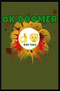 OK Boomer - Est 1946: Funny Secret Santa Gag Gift - Blank Lined Journal - Novelty Christmas Gift Under 10 Dollars - Office Colleagues Coworkers Gift - 100 Pages 8.5" x 11