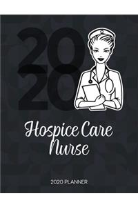 Hospice Care Nurse 2020 Planner
