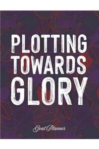 Plotting Towards Glory Goal Planner