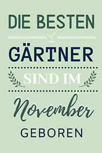 Die Besten Gärtner Sind Im November Geboren