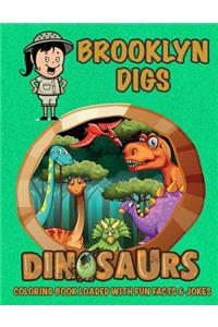 Brooklyn Digs Dinosaurs Coloring Book Loaded With Fun Facts & Jokes
