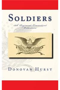 Soldiers of the 18th Regiment, Connecticut Volunteers