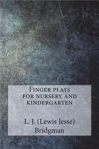 Finger Plays for Nursery and Kindergarten