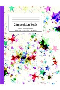 Composition Book Purple Rainbow Stars: Colorful Stars on White Background, Wide Rule for Kids, Girls, School Students, 80 pages, 7.44 x 9.69