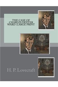 The Case Of Charles Dexter Ward