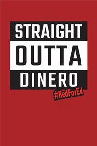 Straight Outta Dinero
