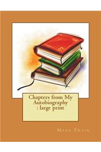Chapters from My Autobiography