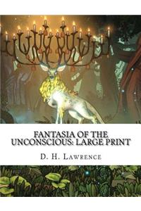 Fantasia of the Unconscious