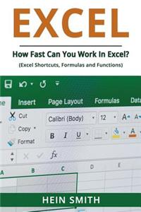 Excel: How Fast Can You Work in Excel? (Excel Shortcuts, Formulas and Functions)