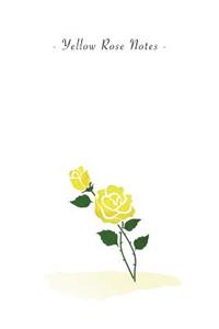 Yellow Rose Notes