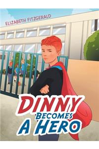 Dinny Becomes a Hero
