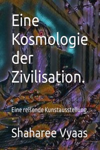 Eine Kosmologie der Zivilisation