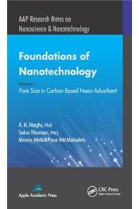 Foundations of Nanotechnology, Volume One