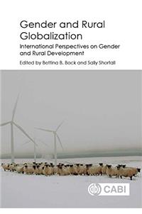 Gender and Rural Globalization: International Perspectives on Gender and Rural Development