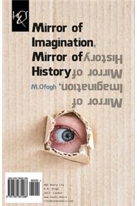 Mirror of Imagination, Mirror of History
