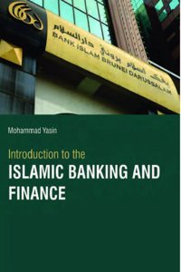 INTRODUCTION TO THE ISLAMIC BANKING AND FINANCE