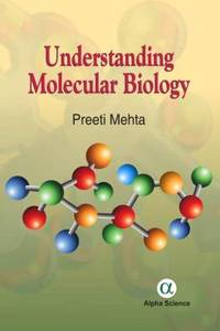 Understanding Molecular Biology