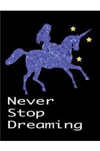 Never Stop Dreaming