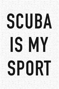 Scuba Is My Sport