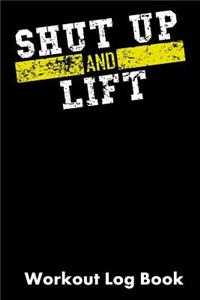 Shut Up and Lift