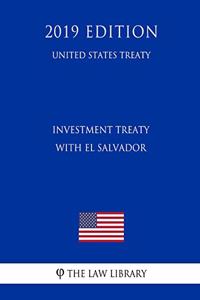Investment Treaty with El Salvador (United States Treaty)