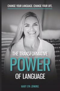 Transformative Power of Language