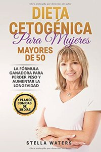 Dieta Cetogénica Para Mujeres Mayores De 50