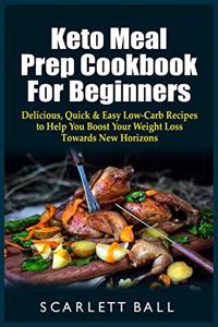 Keto Meal Prep Cookbook For Beginners