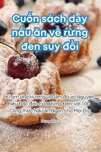 Cu?n sách d?y n?u an v? r?ng den suy d?i