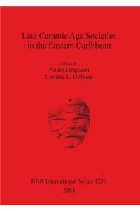 Late Ceramic Age Societies in the Eastern Caribbean. Bar S1273