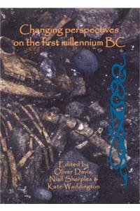Changing Perspectives on the First Millennium BC
