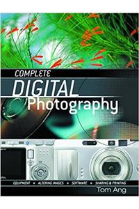 Complete Digital Photography