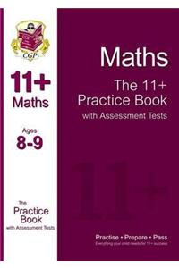 11+ Maths Practice Book with Assessment Tests Ages 8-9 (for GL & Other Test Providers)