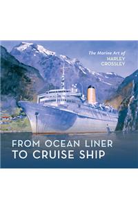 From Ocean Liner to Cruise Ship