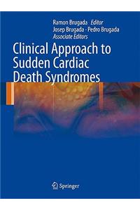 Clinical Approach to Sudden Cardiac Death Syndromes