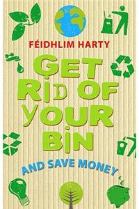 Get Rid of Your Bin and Save Money