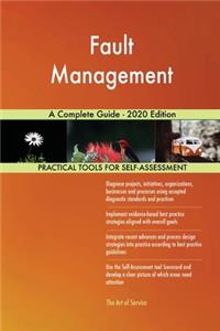 Fault Management A Complete Guide - 2020 Edition