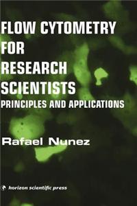 Flow Cytometry for Research Scientists: Principles and Applications