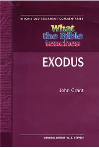 What the Bible Teaches - Exodus: Wtbt Vol 4 OT Exodus