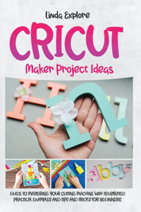 Cricut Maker Project Ideas
