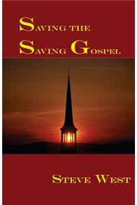 Saving The Saving Gospel