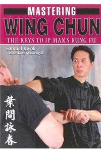 Mastering Wing Chun