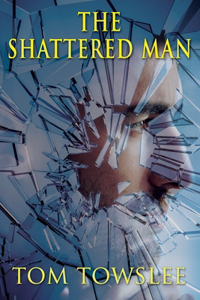 Shattered Man