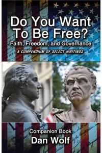 Do You Want to Be Free? Faith, Freedom, and Governance-Companion