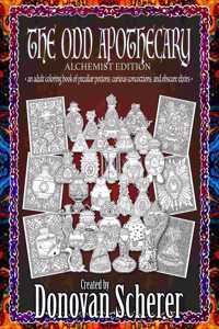 Odd Apothecary: An Adult Coloring Book of Peculiar Potions, Curious Concoctions, and Obscure Elixirs