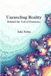 Unraveling Reality