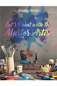 Let's Paint with the Master Artist
